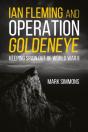 Ian Fleming And Operation Golden Eye - Preview