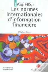 Ias/Ifrs : Les Normes Internationales D'Information Financiere