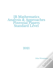 Ib Mathematics Analysis & Approaches  Potential Papers  Standard Level