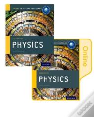 Ib Physics Print And Online Course Book Pack 2014 Edition: Oxford Ib Diploma Programme