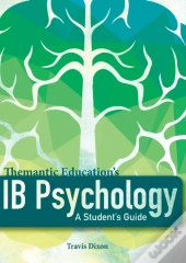 Ib Psychology - A Student'S Guide