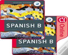 Ib Spanish B Course Book Pack: Oxford Ib Diploma Programme (Print Course Book & Enhanced Online Course Book)