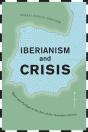 Iberianism And Crisis - Preview