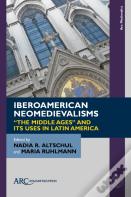Iberoamerican Neomedievalisms