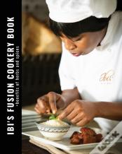 Ibi'S Fusion Cookery Book