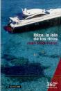 Ibiza, La Isla De Los Ricos - Preview