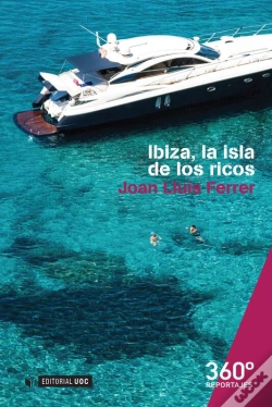 Capa do artigo Ibiza, La Isla De Los Ricos