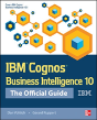 Ibm Cognos Business Intelligence 10: The Official Guide - Preview