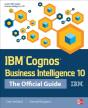 Ibm Cognos Business Intelligence 10: The Official Guide - Preview