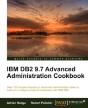 Ibm Db2 9.7 Advanced Administration Cookbook - Preview