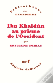 Ibn Khaldûn Au Prisme De L'Occident