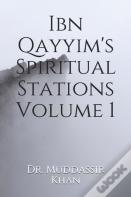 Ibn Qayyim'S Spiritual Stations Volume 1