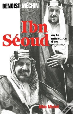 Capa do artigo Ibn-Séoud Ou La Naissance D'Un Royaume