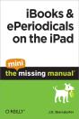 Ibooks And Eperiodicals On The Ipad: The Mini Missing Manual - Preview