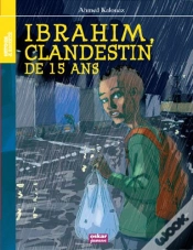 Capa do artigo Ibrahim, Clandestin De 15 Ans