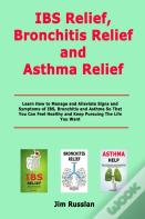 Ibs Relief, Bronchitis Relief And Asthma Relief