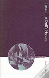 Ibsen: A Doll'S House
