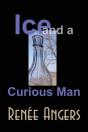 Ice And A Curious Man - Preview
