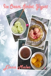 Ice Cream, Sorbet, Yogurt