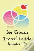 Ice Cream Travel Guide