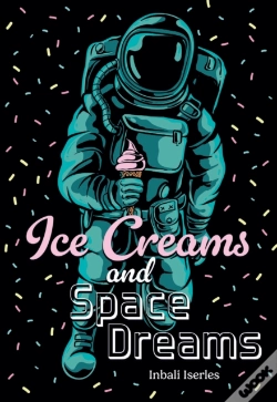 Capa do artigo Ice Creams And Space Dreams