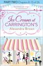 Ice Creams At Carrington'S: Part Two, Chapters 8-15 Of 26 - Preview