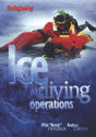 Ice Diving Operations - Preview
