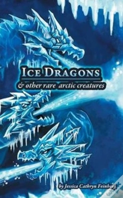 Capa do artigo Ice Dragons & Other Rare Arctic Creatures