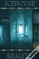 Ice House Reality