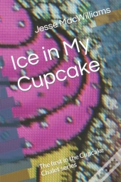 Ice In My Cupcake
