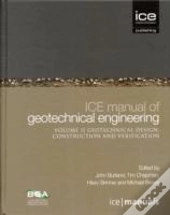 Ice Manual Of Geotechnical Engineering Volume Ii:Geotechnical Design, Construction And Verification