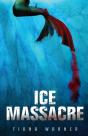 Ice Massacre - Preview