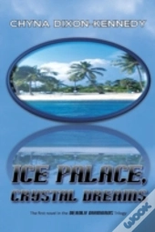 Ice Palace, Crystal Dreams: The First No