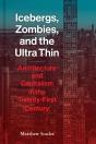 Icebergs, Zombies, And The Ultra-Thin - Preview