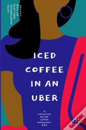 Capa do artigo Iced Coffee In An Uber