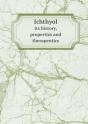 Ichthyol Its History, Properties And Therapeutics - Preview