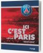 Ici C'Est Paris - Psg, L'Epopee Continue Ne - Preview
