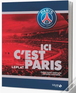 Capa do artigo Ici C'Est Paris - Psg, L'Epopee Continue Ne