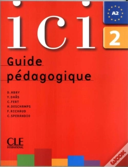 Capa do artigo Ici : Niveau 2 ; A2 ; Guide Pédagogique