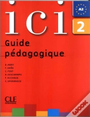 Capa do artigo Ici : Niveau 2 ; A2 ; Guide Pédagogique