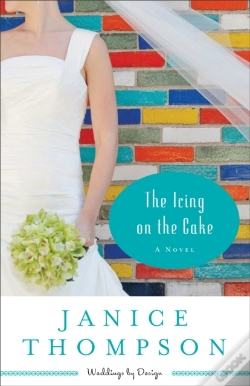 Capa do artigo Icing On The Cake (Weddings By Design Book #2)