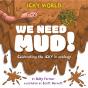 Icky World: We Need Mud! - Preview