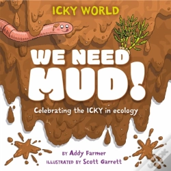 Capa do artigo Icky World: We Need Mud!