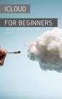 Icloud For Beginners - Preview