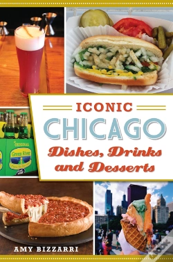 Capa do artigo Iconic Chicago Dishes, Drinks And Desserts