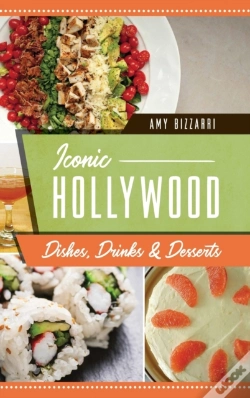 Capa do artigo Iconic Hollywood Dishes, Drinks & Desserts
