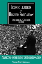 Iconic Leaders In Higher Education - Preview
