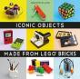 Iconic Objects Made From Legoâ® Bricks - Preview
