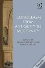 Capa do artigo Iconoclasm From Antiquity To Modernity