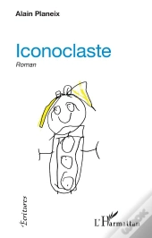 Iconoclaste : Roman